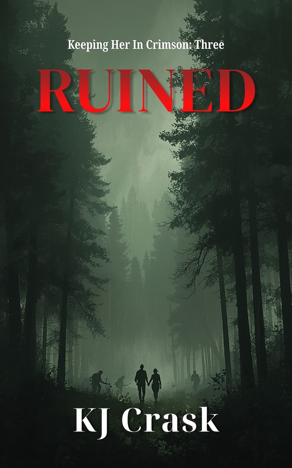 RUINED - Book 3 by K.J. Crask